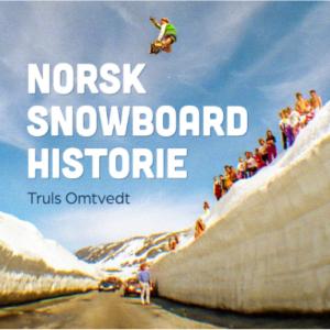 HAFJELL SPORT Norsk Snowboard Historie
